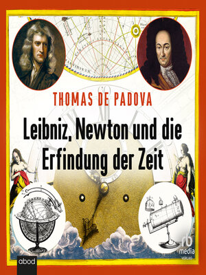 cover image of Leibniz, Newton und die Erfindung der Zeit
